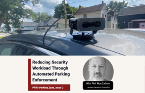 Reducing Security Workload with Automated Parking Enforcement